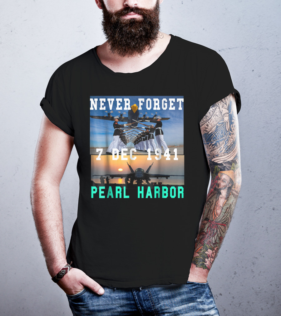 Never Forget Pearl Harbor 7 Dec 1941 T-Shirt