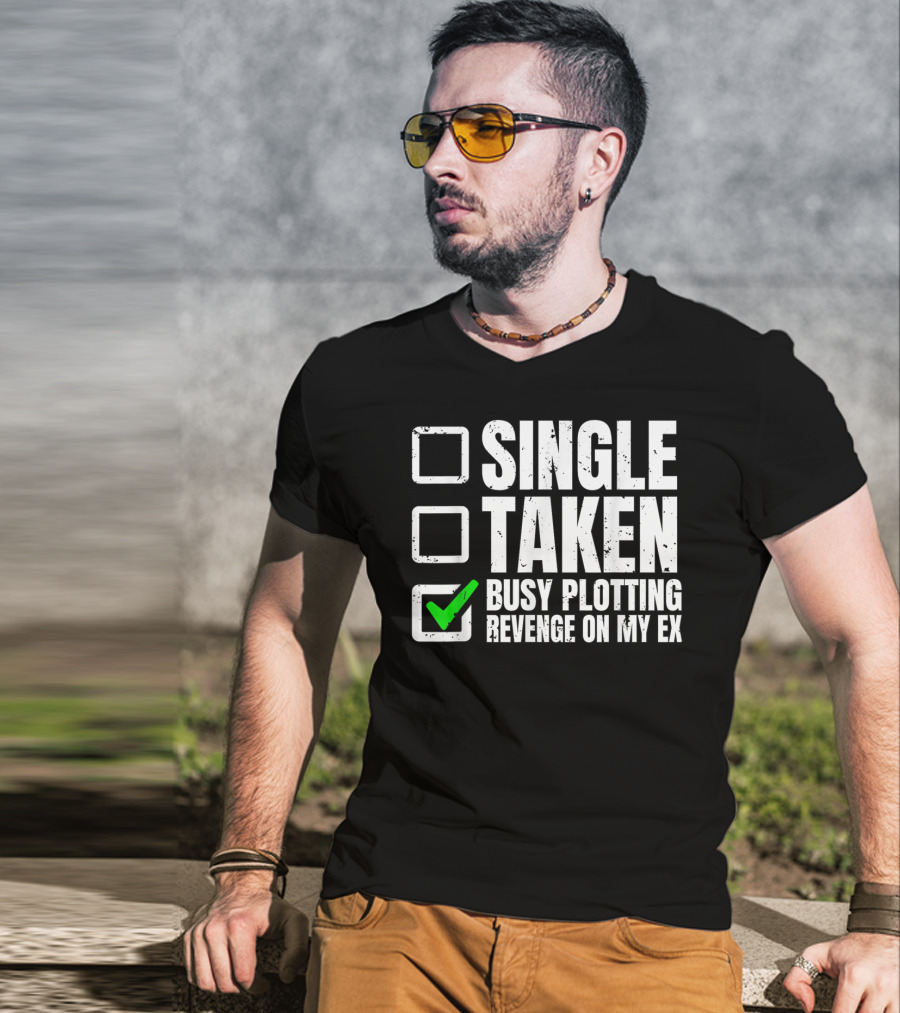 Busy Plotting Revenge On My Ex Check Mark Party T-Shirt