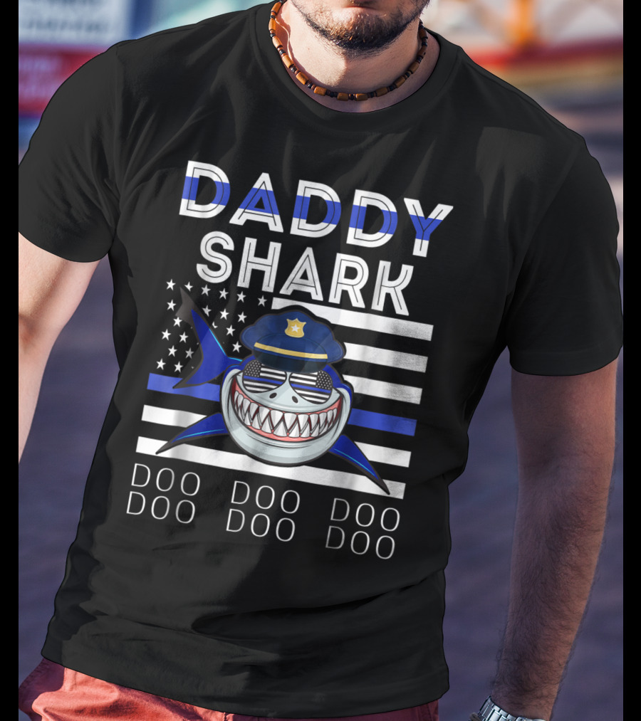 Daddy Shark Police Doo Doo Doo Blue Line Flag T-Shirt