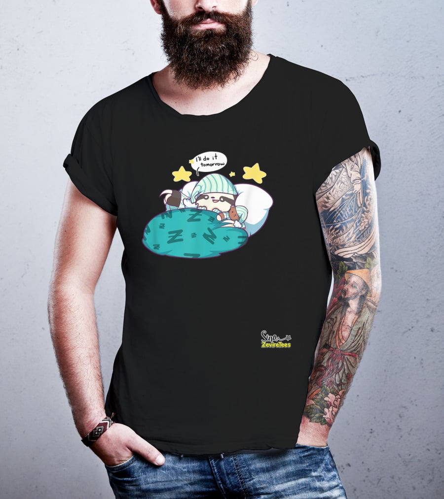 Sleepy Sloth He'll Do It Tomorrow Maybe Zeviretees Signature T-Shirt