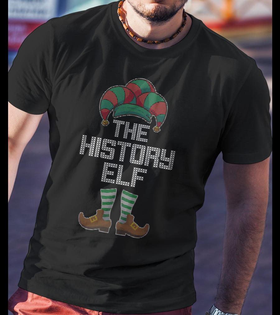 The History Elf Christmas Family Hat And Shoes T-Shirt