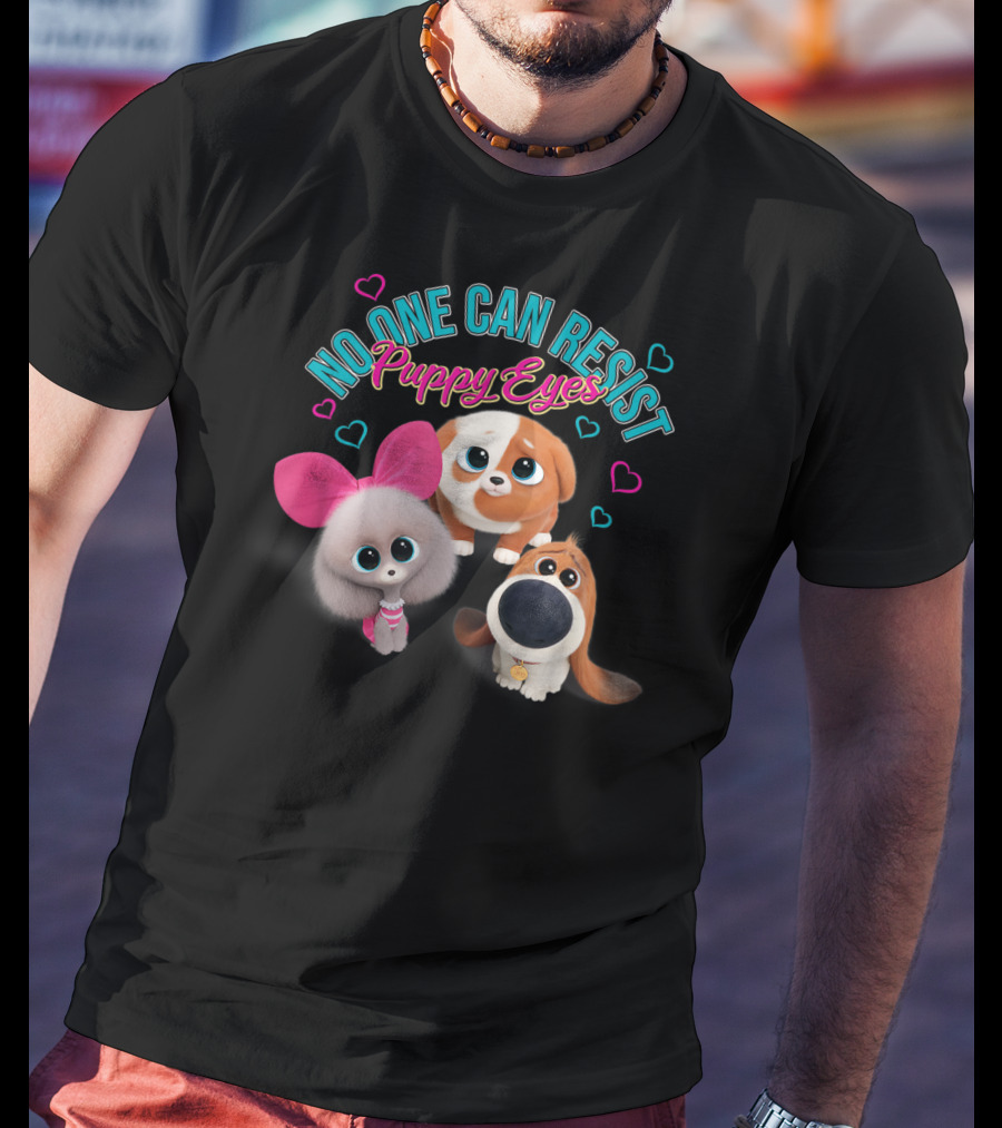 No One Can Resist Puppy Eyes The Secret Life Of Pets 2 T-Shirt