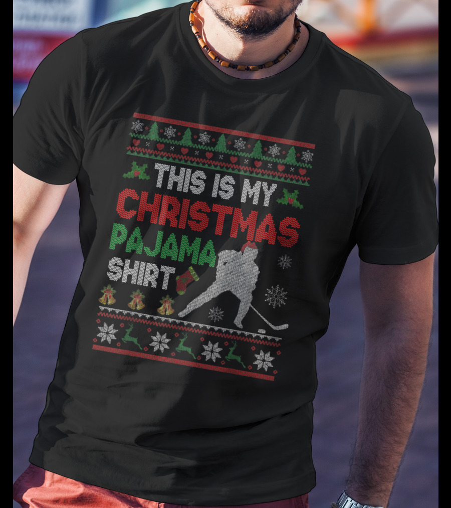 This Is My Christmas Pajama Shirt Hockey Ugly T-Shirt