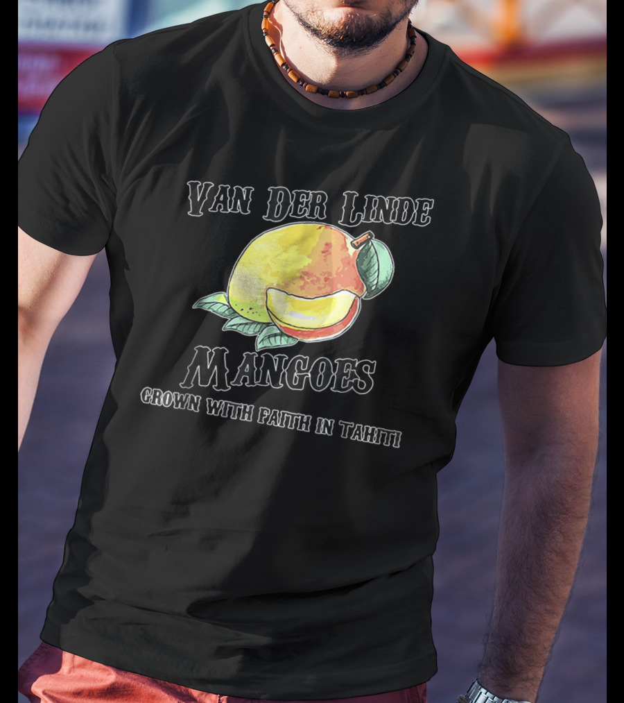 Van Der Linde Mangoes Grown With Faith In Tahiti Rdr2 Style Gaming T-Shirt
