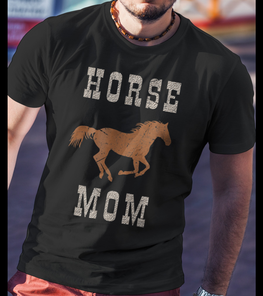 HORSE MOM Riding Horse Lover T-Shirt