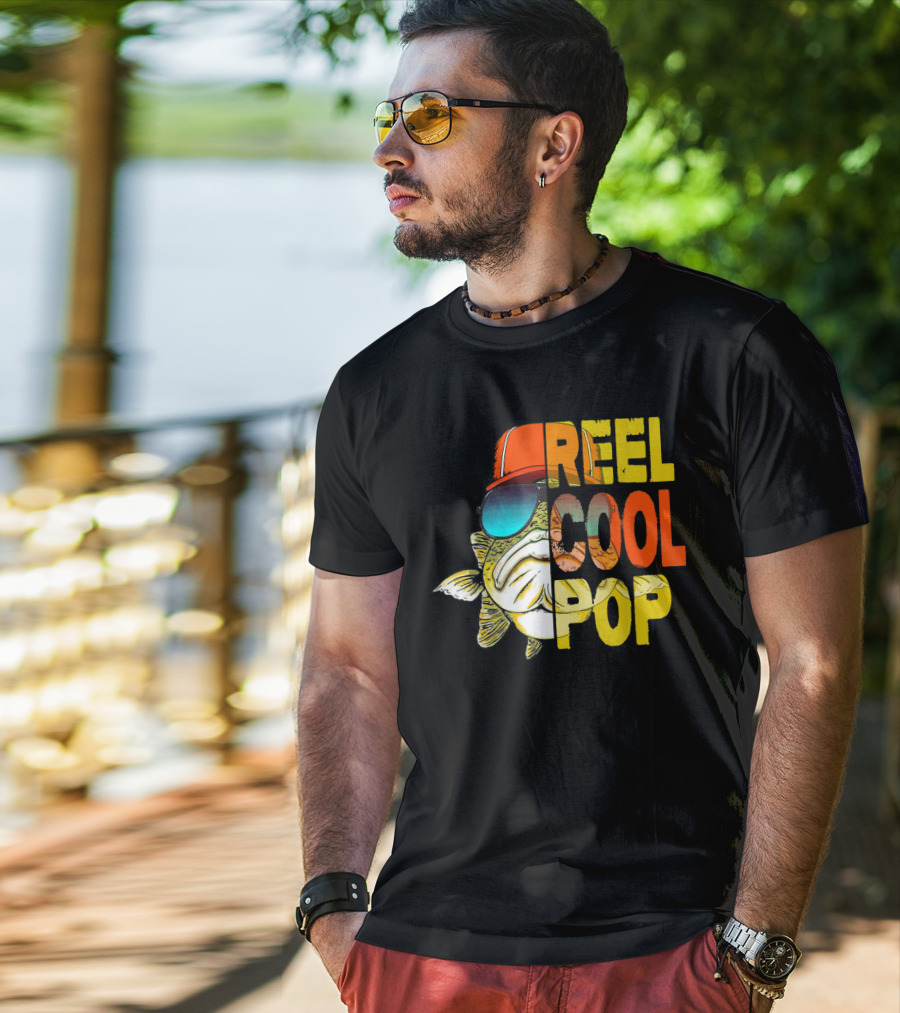 Reel Cool Pop Father's Day Fisherman Shirt With Sunglasses And Cap T-Shirt