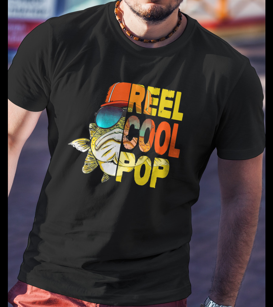 Reel Cool Pop Father's Day Fisherman Shirt With Sunglasses And Cap T-Shirt
