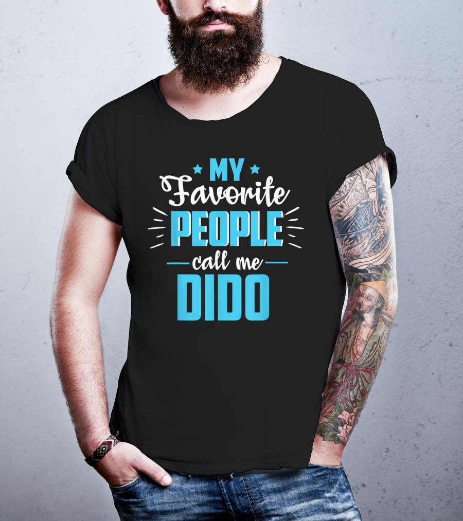 My Favorite People Call Me Dido Father's Day Grandpa T-Shirt