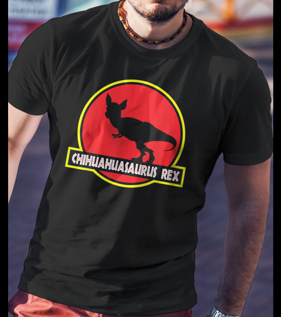 Chihuahuasaurus Rex Funny Chihuahua T-Shirt