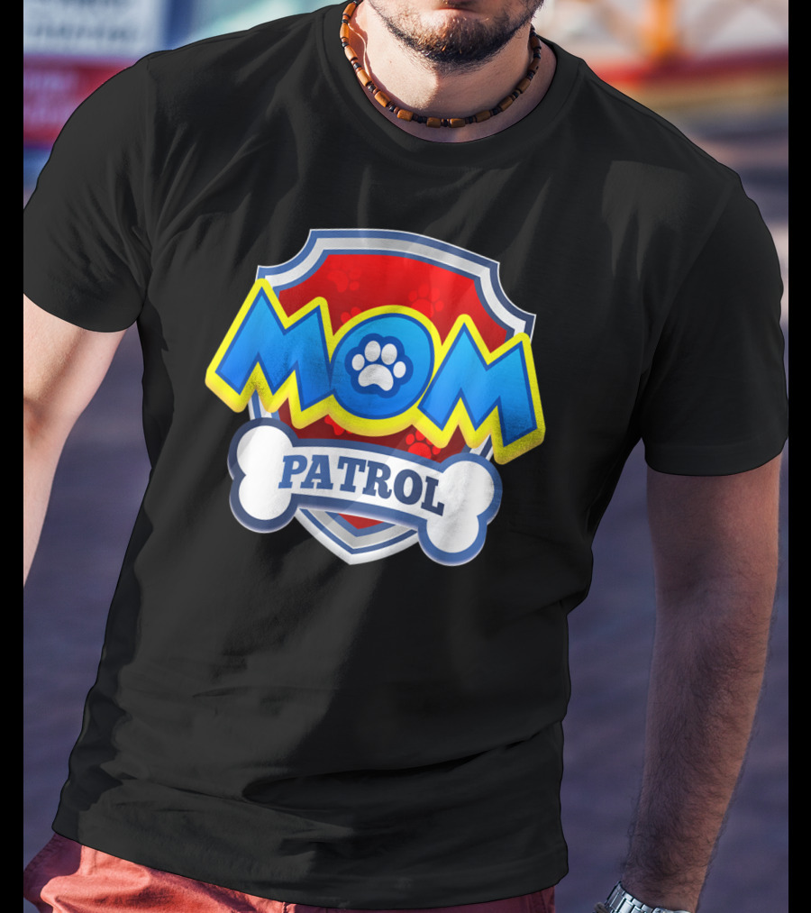 Mom Patrol Dog Paw Shield Badge T-Shirt