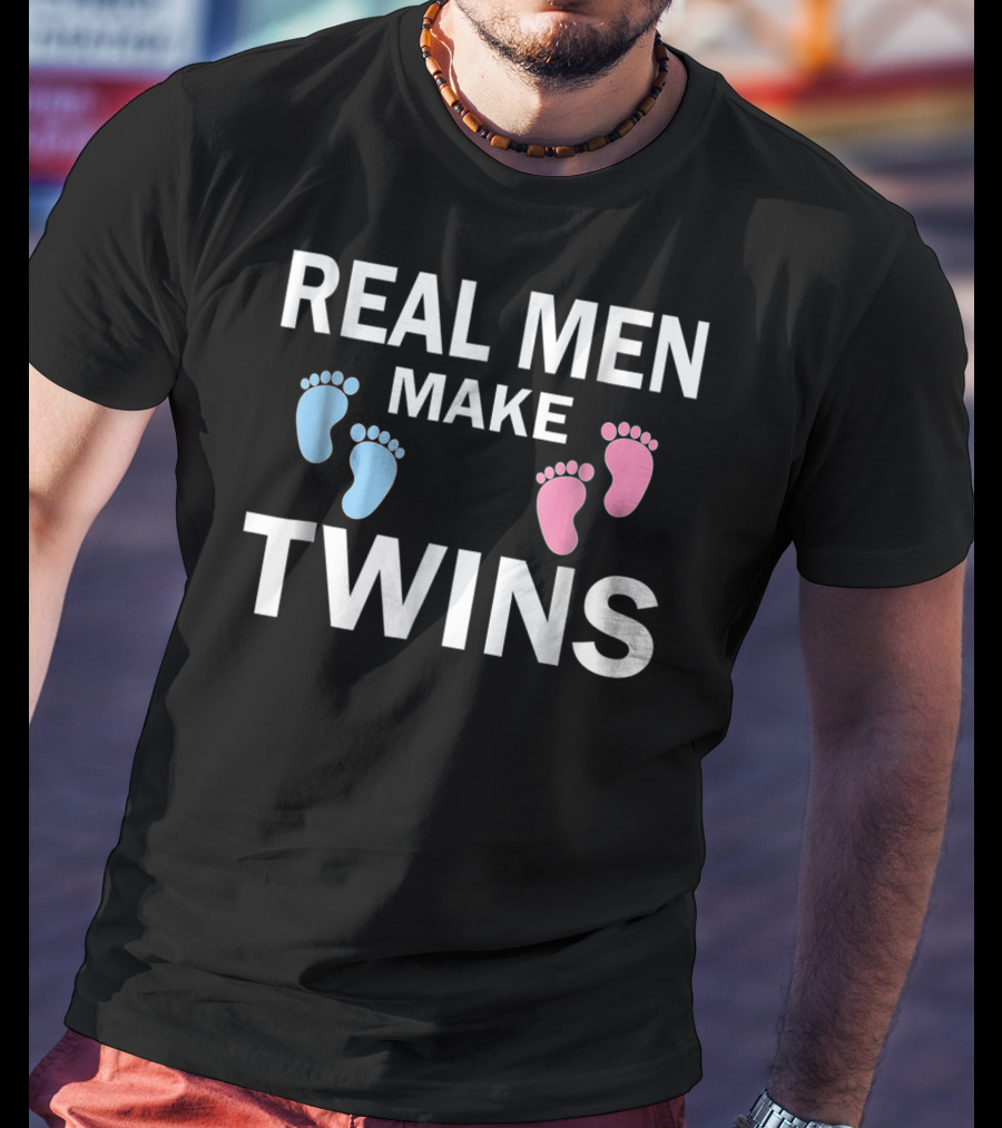 Real Men Make Twins Father's Day Funny New T-Shirt