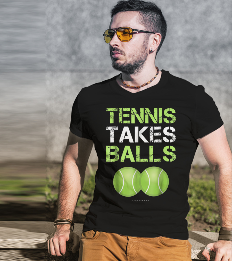 Tennis Takes Balls Tennis Play Funny Tennis T-Shirt
