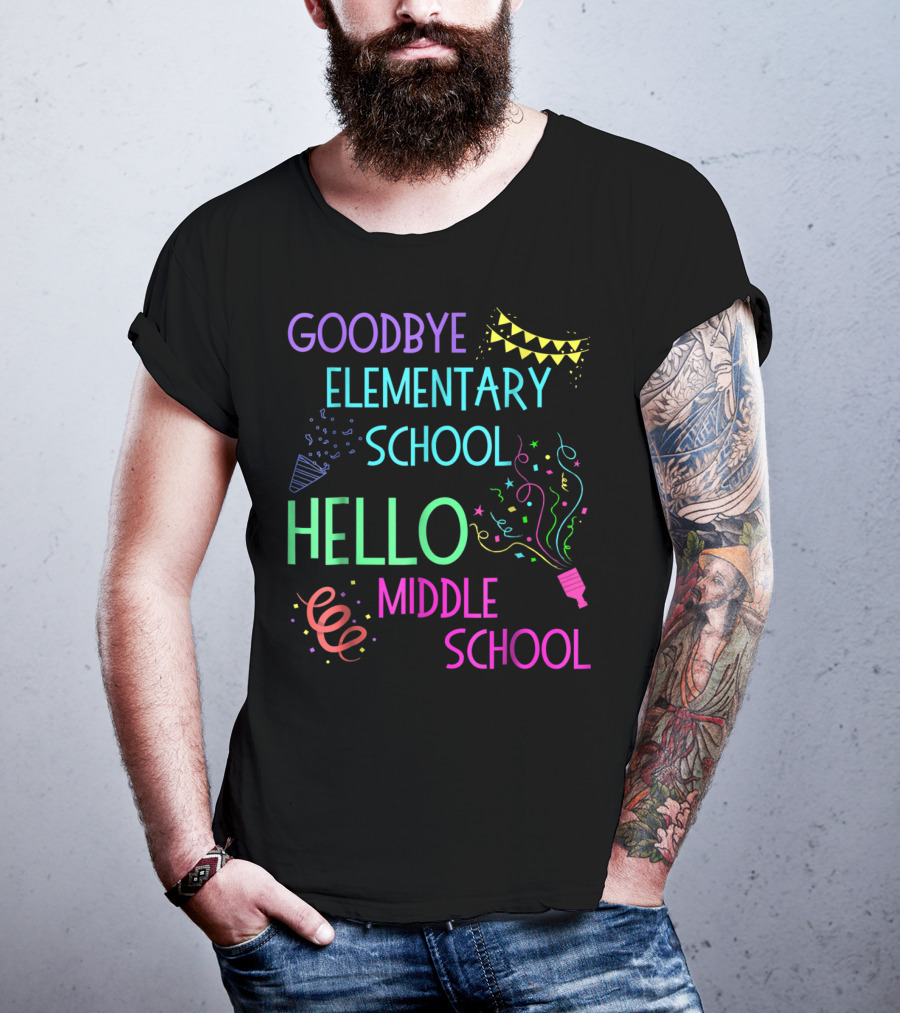 Goodbye Elementary School Hello Middle School Graduation T-Shirt