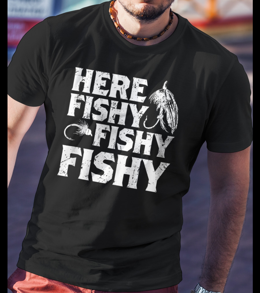 Here Fishy Fishy Fishy Father's Day Fishing Lure T-Shirt