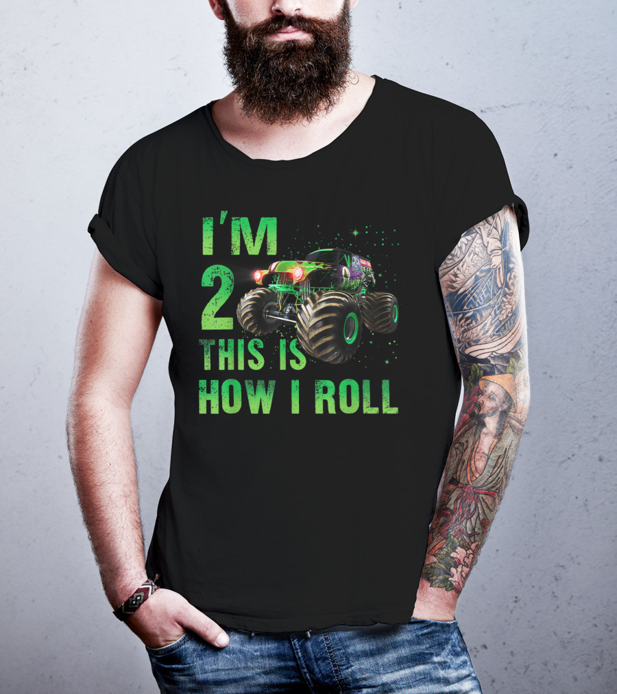 I'm 2 This Is How I Roll Monster Truck 2nd Birthday 2 Years Old T-Shirt