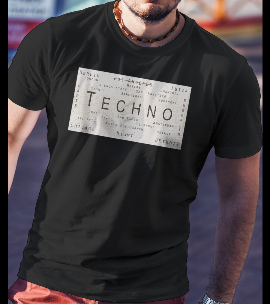 Techno Music Cities Berlin London Ibiza Detroit Paris Tokyo Miami Brooklyn Montreal T-Shirt