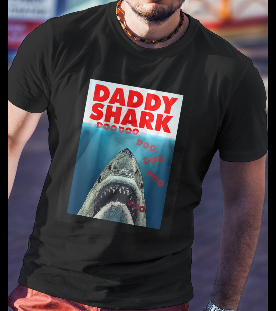 Daddy Shark Doo Doo Doo Jaws T-Shirt