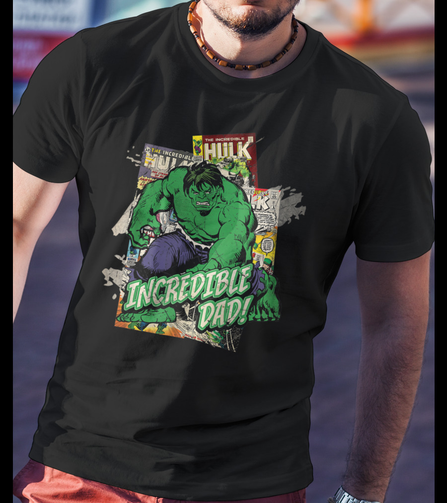 Marvel Hulk The Incredible Hulk Incredible Dad T-Shirt