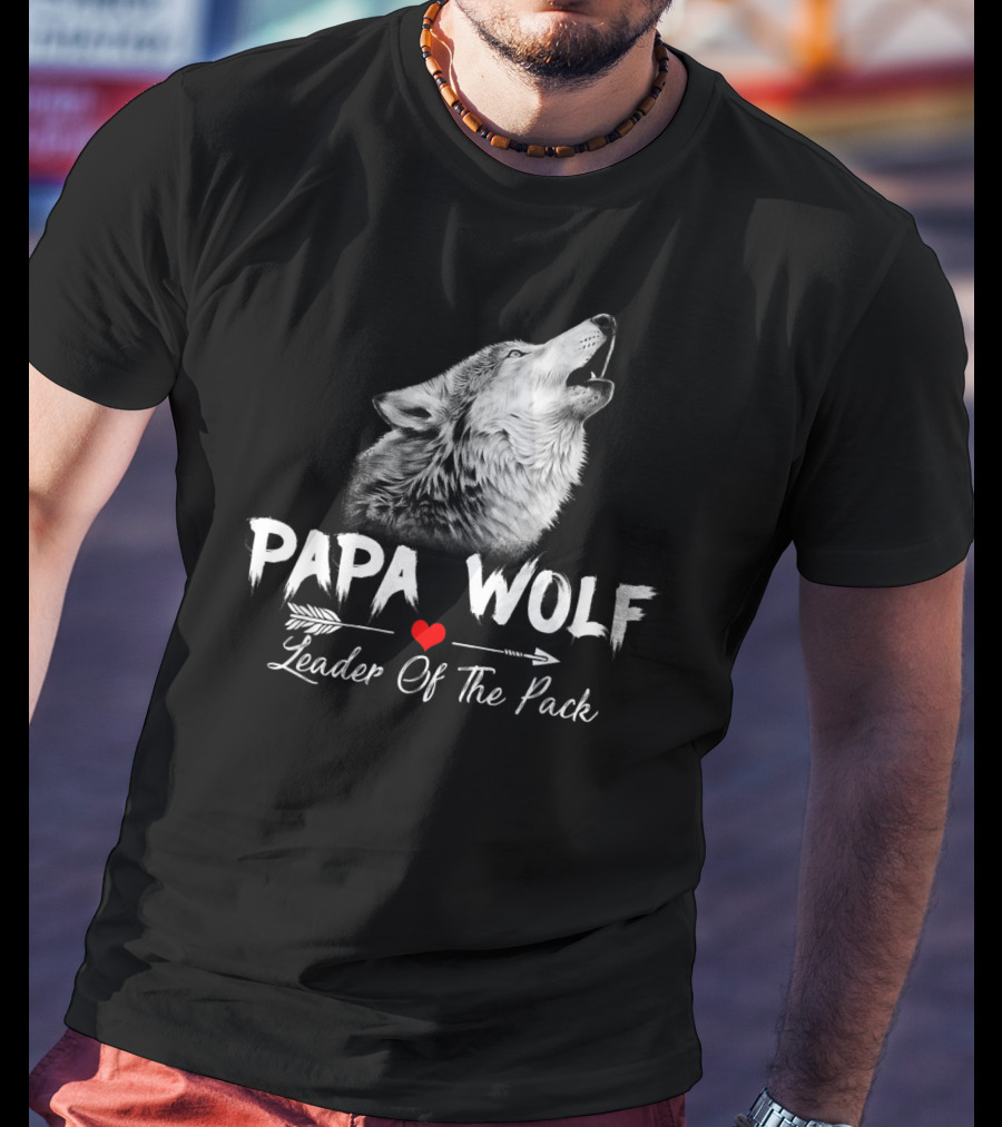 Papa Wolf Leader Of The Pack T-Shirt