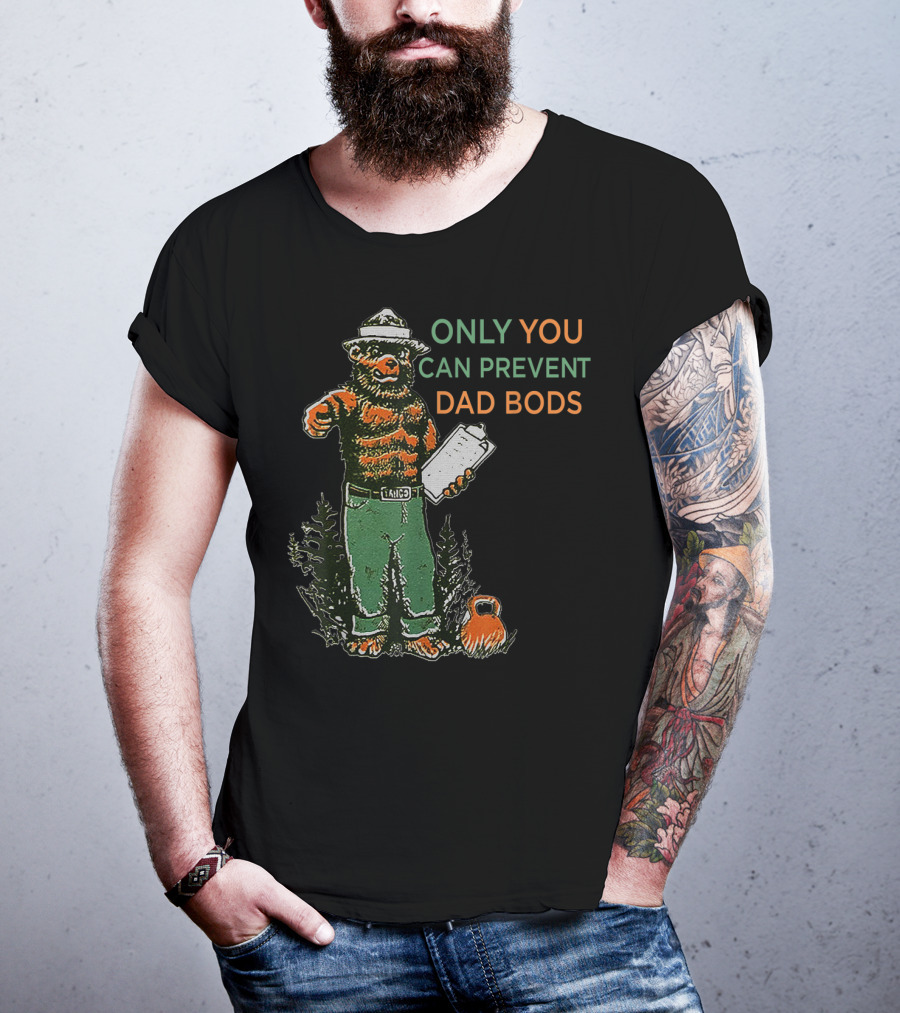 Only You Can Prevent Dad Bods Smoky Bear Fit Kettlebell T-Shirt