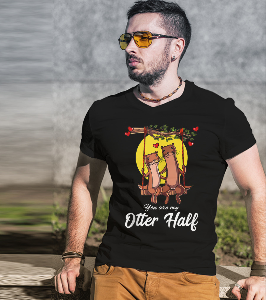 You Are My Otter Half Cute Couple Animals Romantic Love Heart T-Shirt
