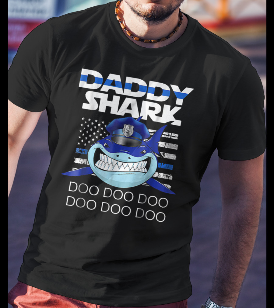 Daddy Shark Doo Doo Doo Police Blue Line T-Shirt