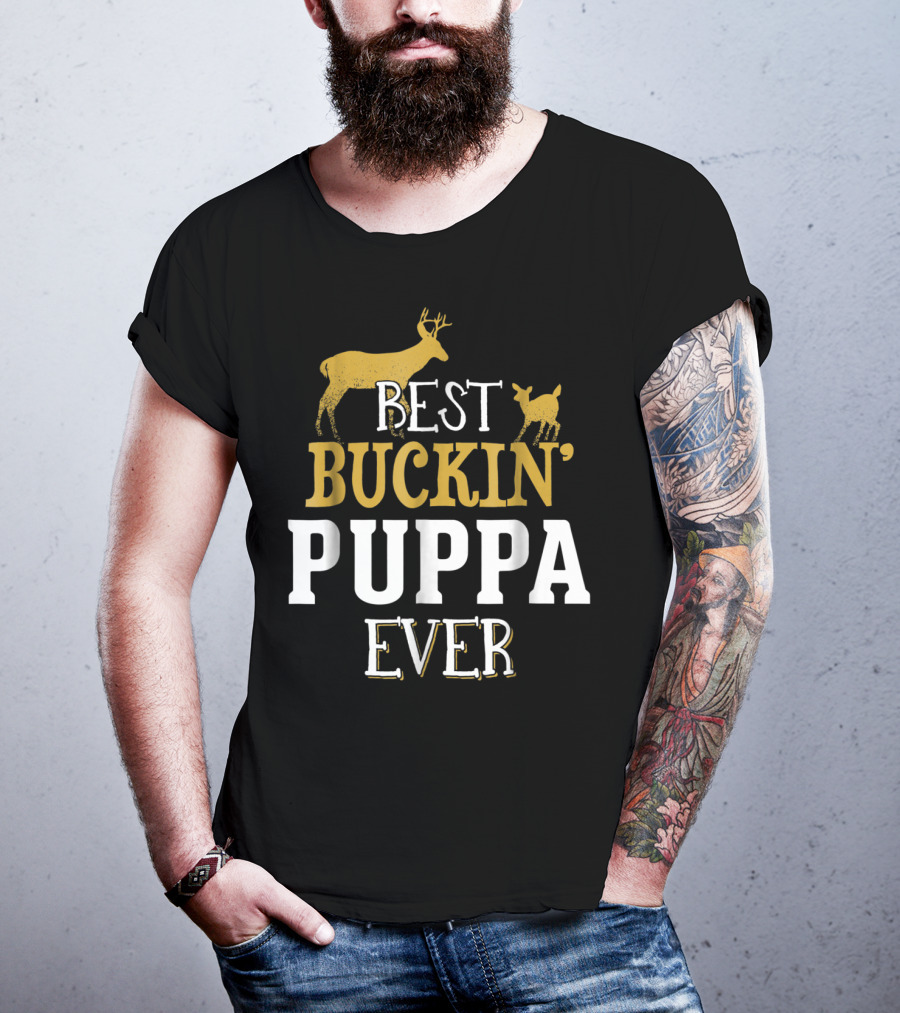 Best Buckin' Puppa Ever T-Shirt