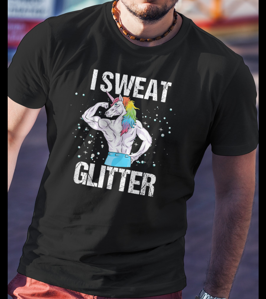 I Sweat Glitter Unicorn Fitness Gym Workout T-Shirt