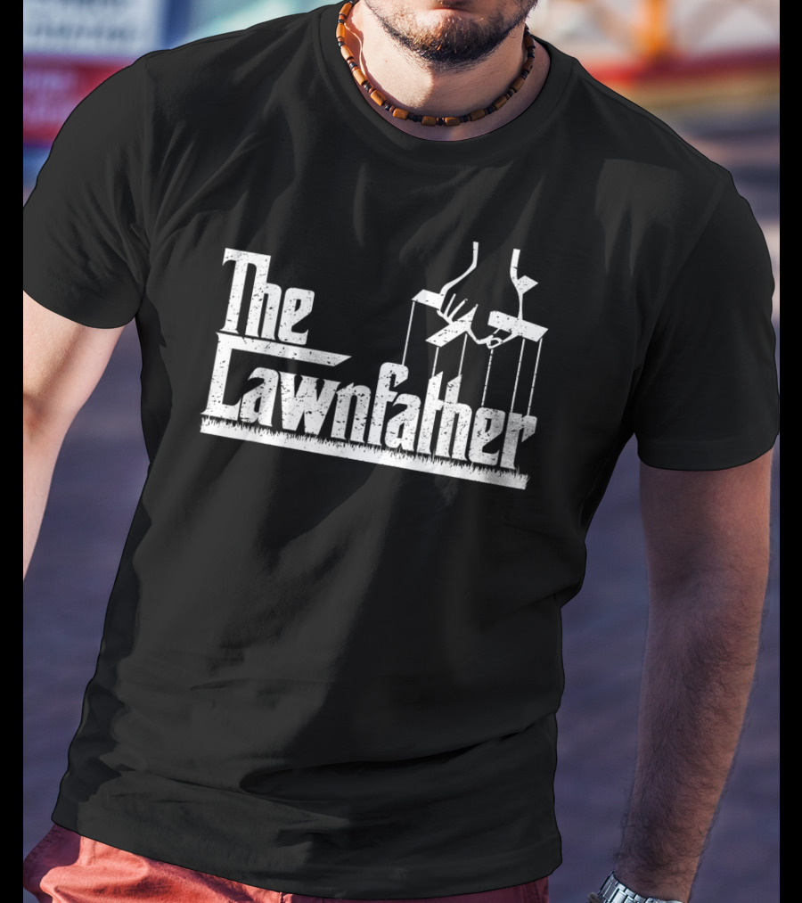The Lawnfather Lawn Mowing Funny For Father's Day T-Shirt