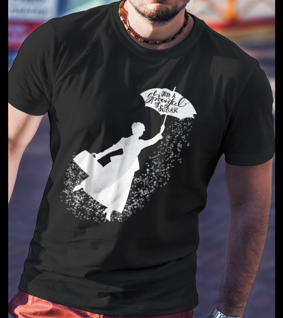 Just A Spoonful Of Sugar Magical Flying Nanny T-Shirt