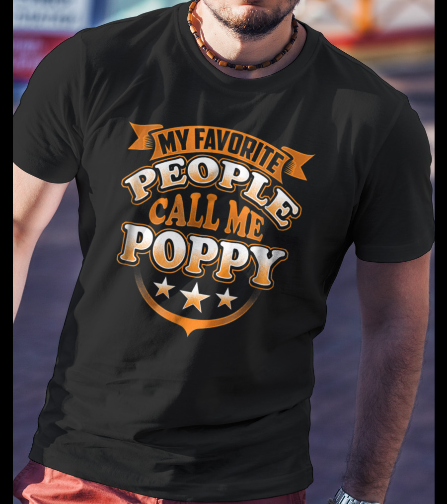 Mens Men's My Favorite People Call Me Poppy Star Banner T-Shirt