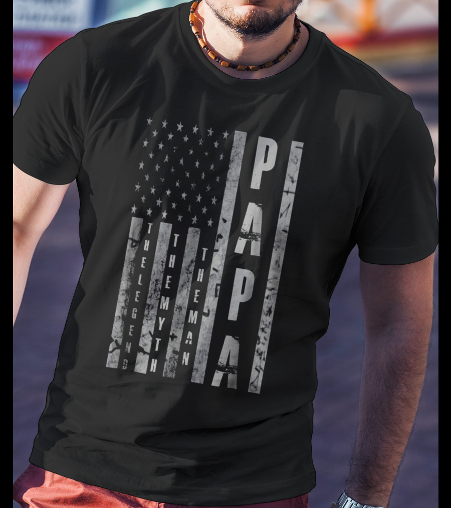 Mens Papa The Man The Myth The Legend American Flag T-Shirt