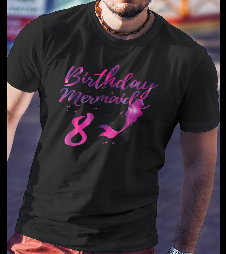 Birthday Mermaid 8 Year Old Girl T-Shirt