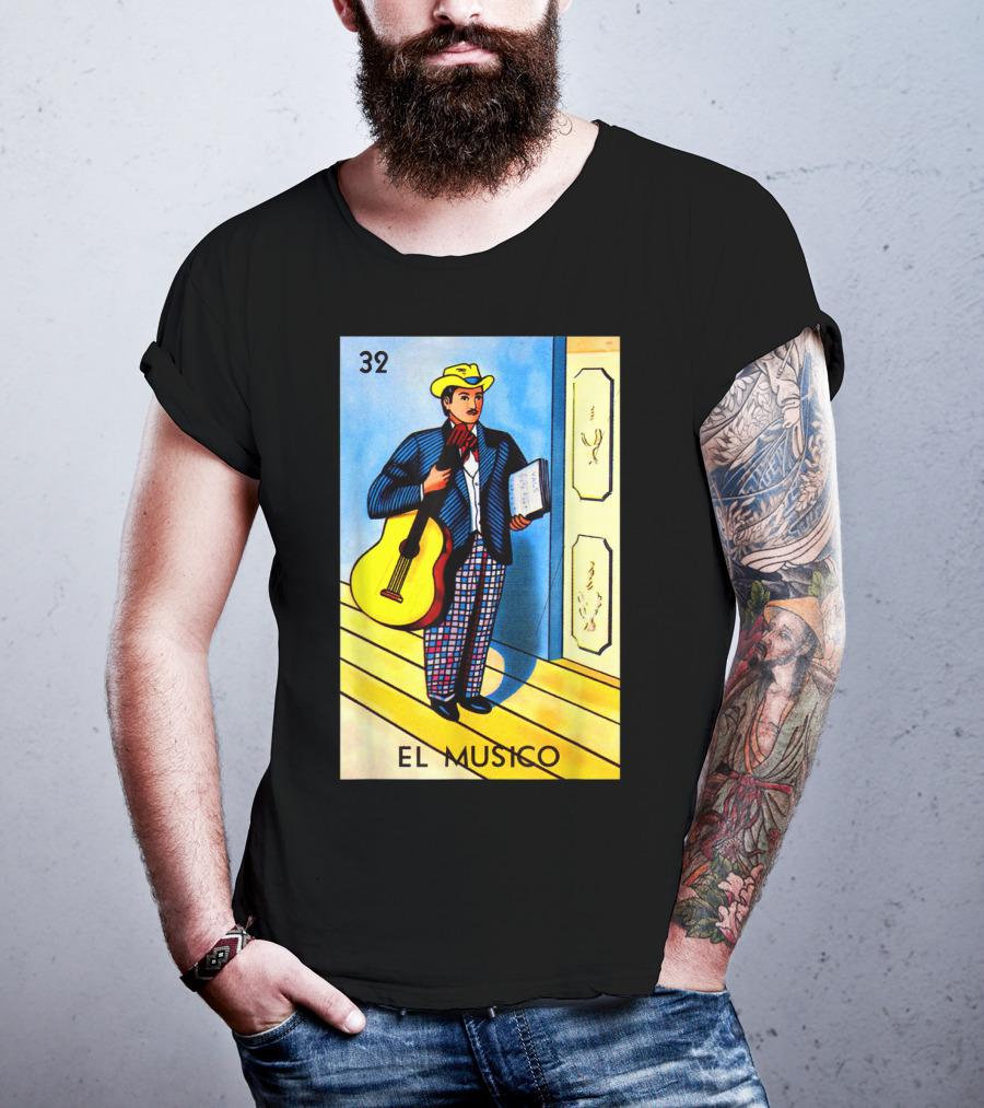 32 El Musico Mexican Loteria Card With Guitar And Sheet Music T-Shirt