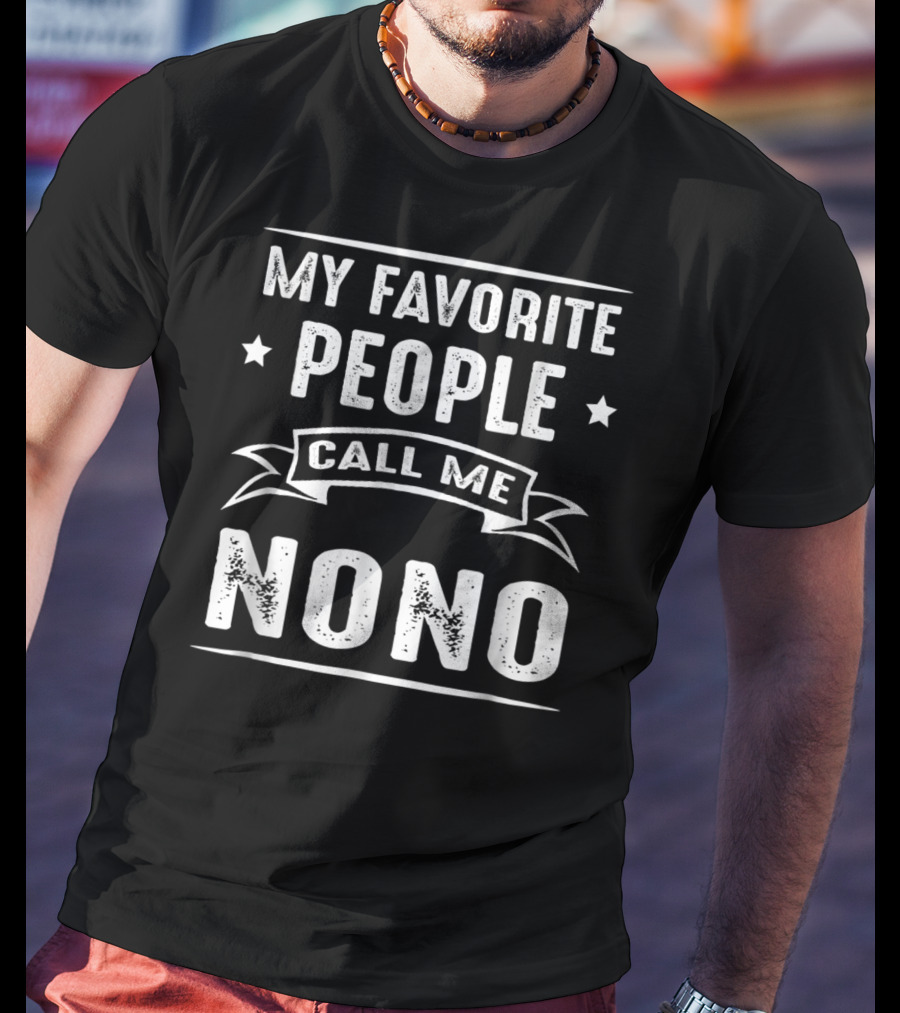 My Favorite People Call Me Nono Stars Banner Typography T-Shirt