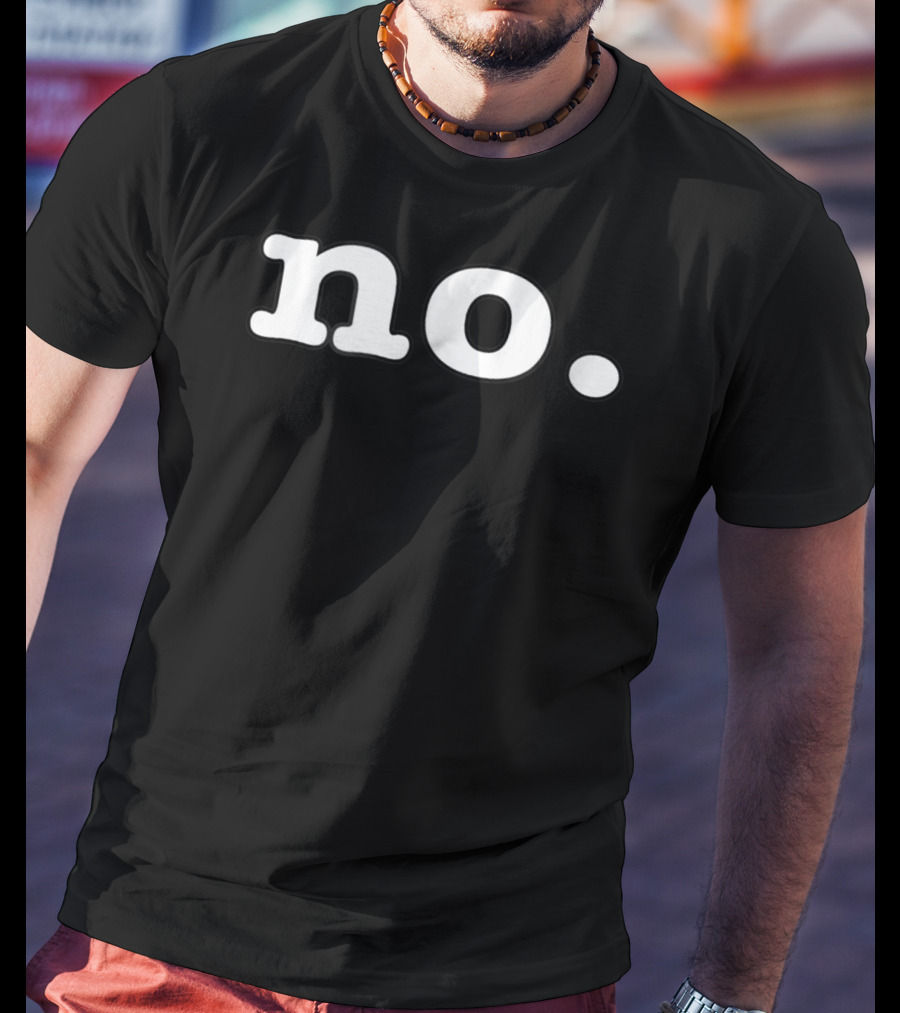 No Period Statement Minimalist T-Shirt