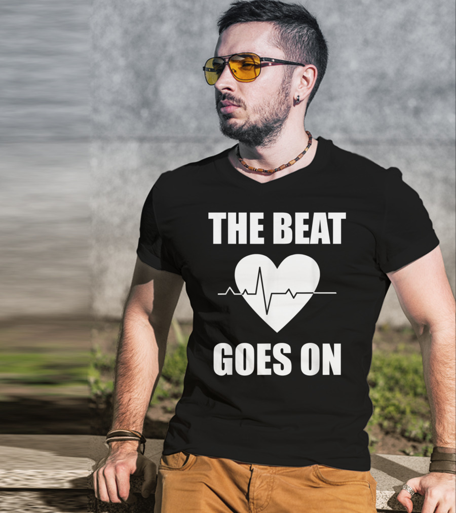 The Beat Goes On Open Heart Surgery Funny Survivor Post Rec T-Shirt