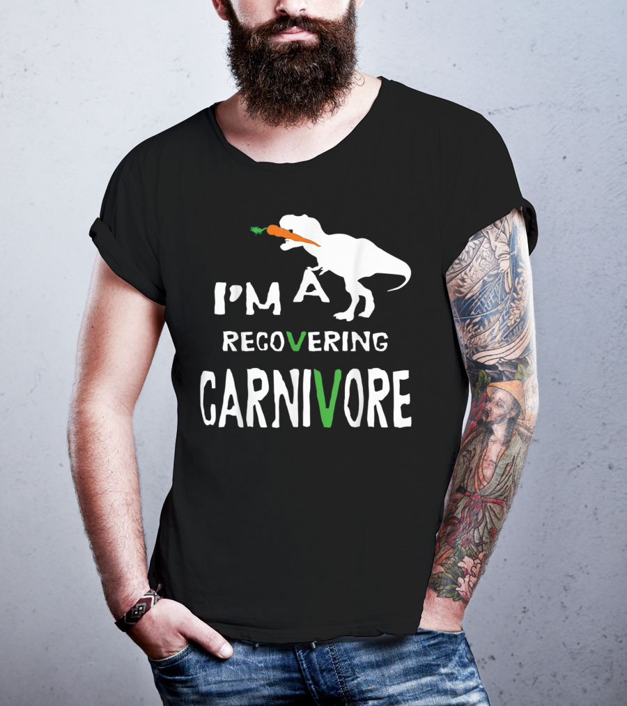 I'm A Recovering Carnivore Funny Dinosaur Vegan Vegetarian Carrot T-Shirt
