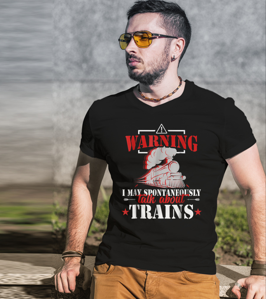 WARNING I May Spontaneously Talk About Trains Locomotive Graphic Red T-Shirt
