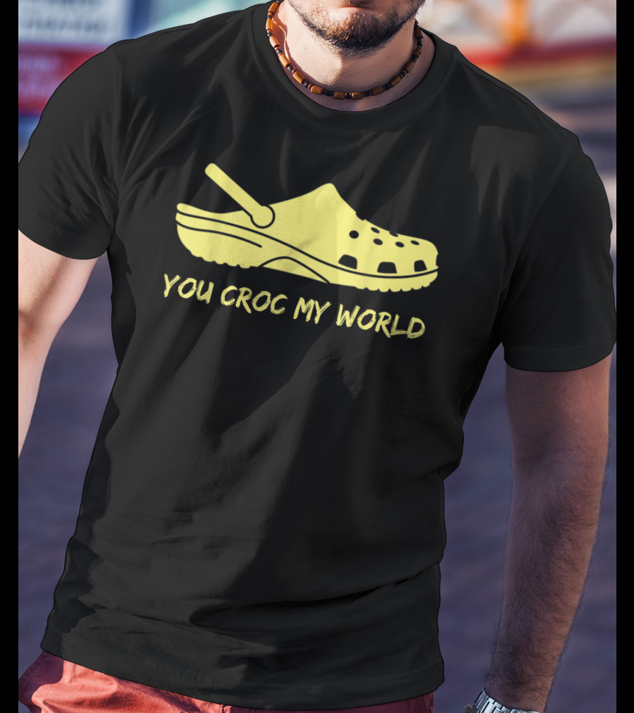 You Croc My World Yellow Crocs Iconic Footwear Playful T-Shirt