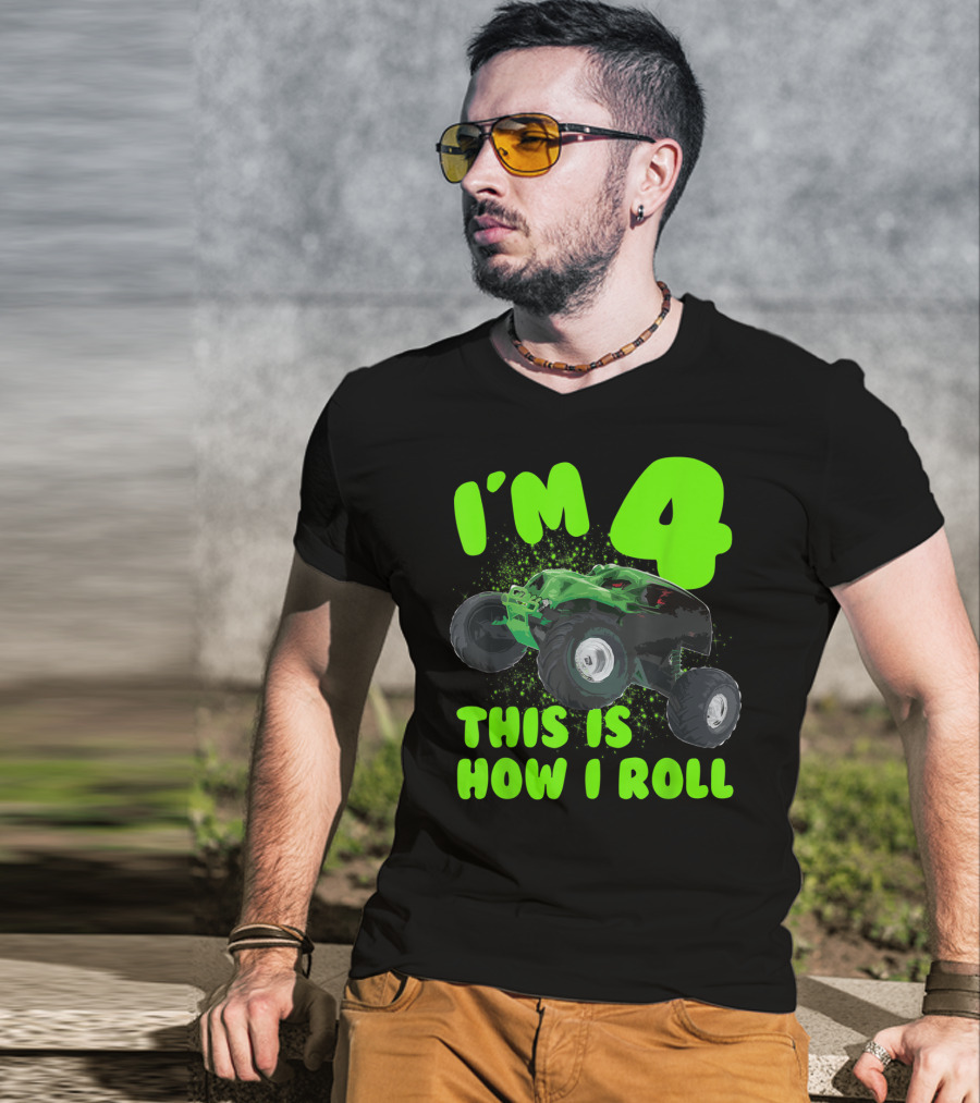 I'm 4 This Is How I Roll Monster Truck Birthday Party T-Shirt