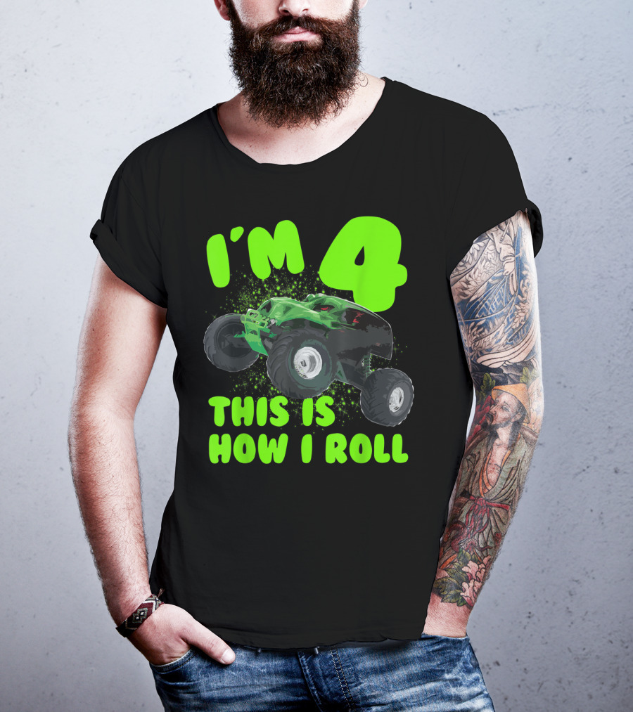 I'm 4 This Is How I Roll Monster Truck Birthday Party T-Shirt