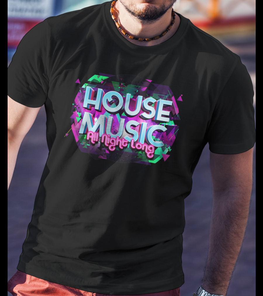 House Music All Night Long Vibrant Abstract Colors T-Shirt