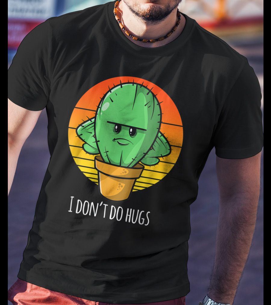 I Don't Do Hugs Funny Cactus Retro Sunset T-Shirt