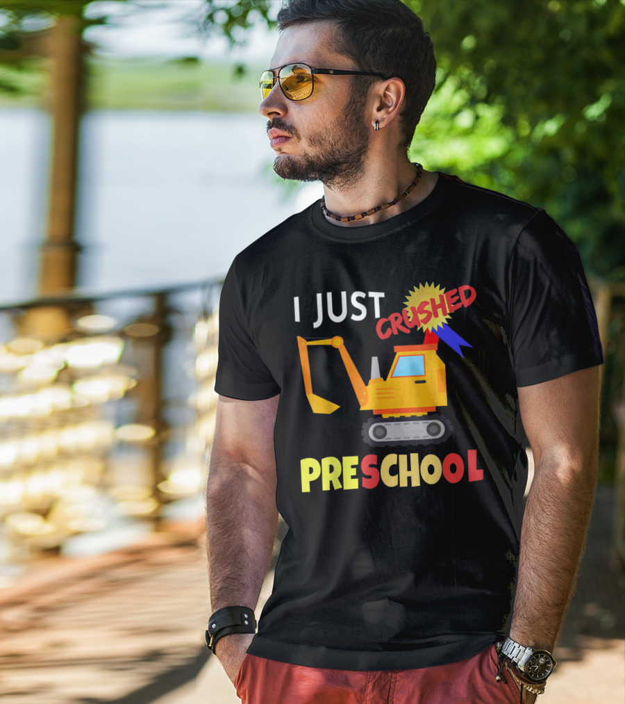 I Just Crushed Preschool Excavator Graduation Badge T-Shirt
