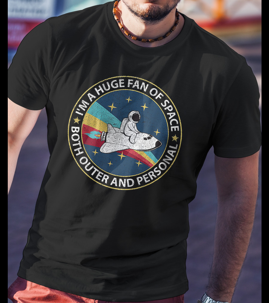 I'm A Huge Fan Of Space Both Outer And Personal Astronaut Riding Rocket Stars T-Shirt