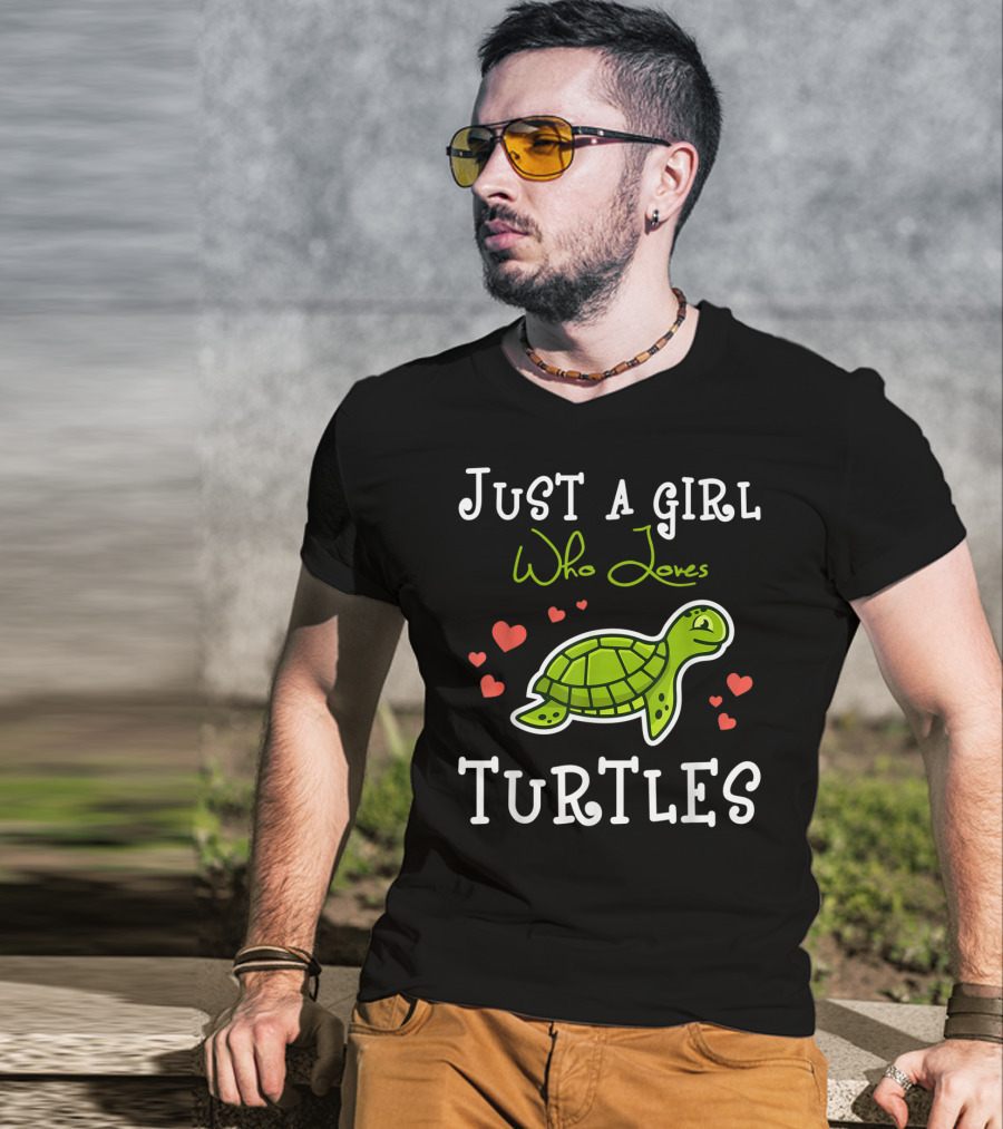 Just A Girl Who Loves Turtles With Heart Accents And Green Turtle T-Shirt