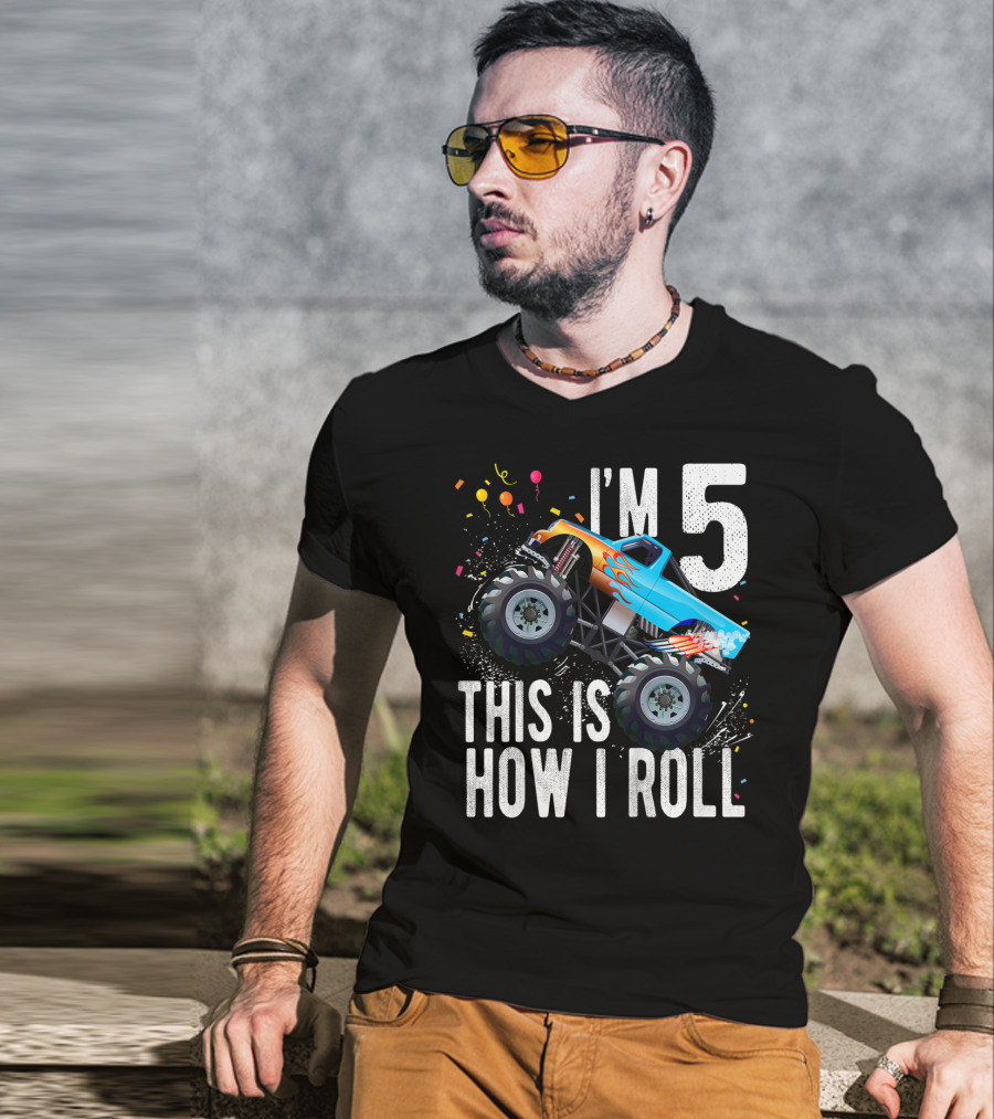 I'm 5 This Is How I Roll Monster Truck Birthday Boy 5th T-Shirt