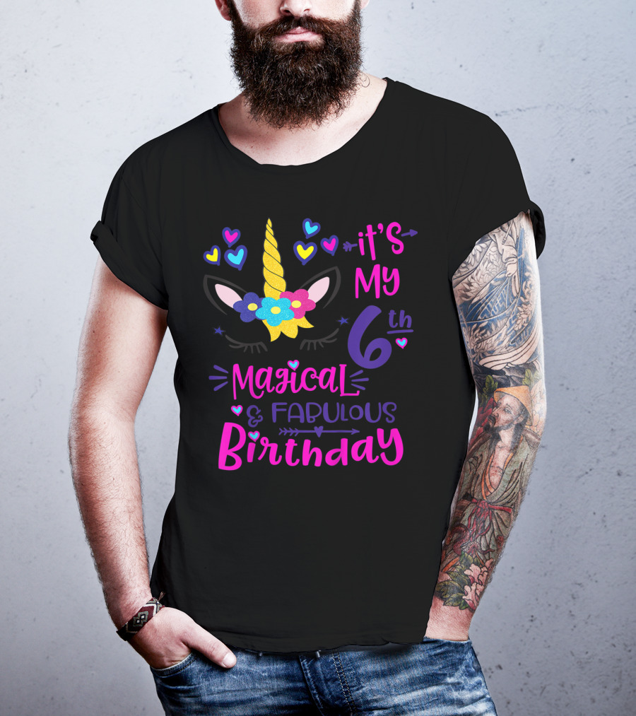 It's My 6th Magical Fabulous Birthday Unicorn Hearts T-Shirt