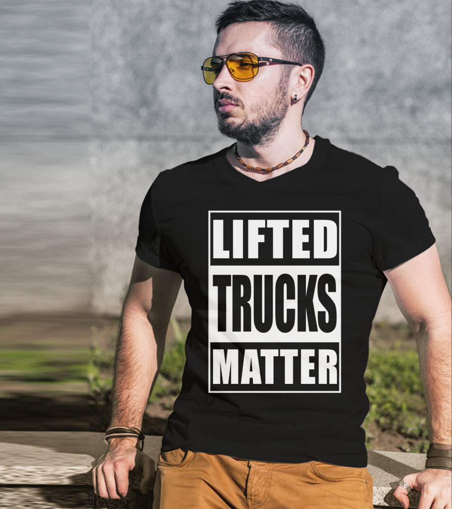 Lifted Trucks Matter Classic Text T-Shirt